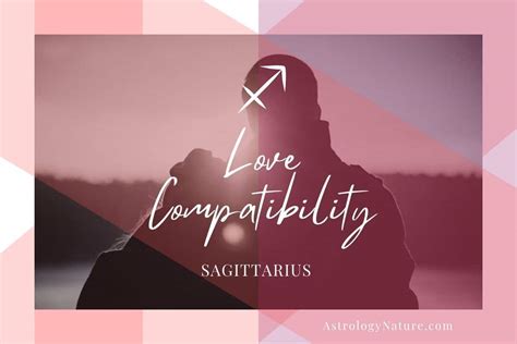 Sagittarius Love Compatibility How To Court The Other Signs