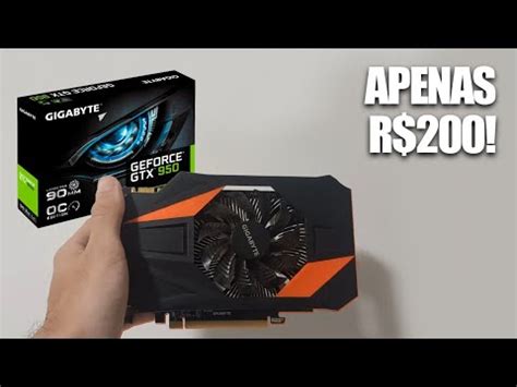 Comprei Uma Gtx Por Apenas Reais Melhor Placa De V Deo Barata