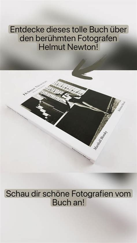 Entdecke dieses tolle Buch über den berühmten Fotografen Helmut Newton