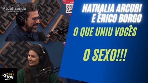 Nath Detona O Rico Rico Borgo E Nathalia Arcuri Flow Podcast