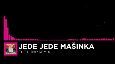 Maxim Turbulence Jede Jede Mašinka The Uhmr Remix Youtube