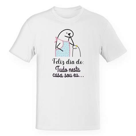 Camiseta Unissex Divertida Dia Das M Es Flork Tudo Nesta Casa Sou Eu