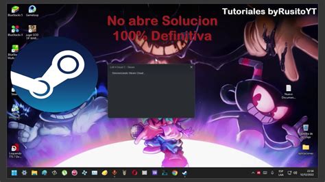 Steam No Abre Solucion Definitiva Funcionando Youtube