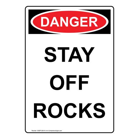 Vertical Stay Off Rocks Sign OSHA DANGER