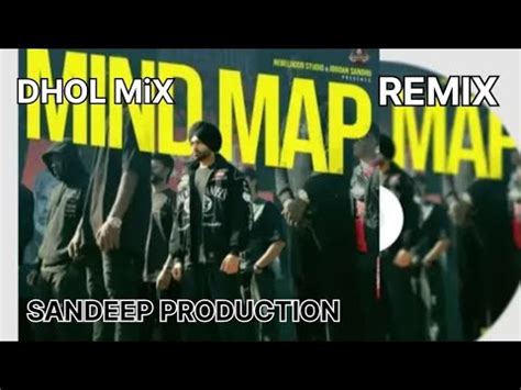 Mind Map Dhol Remix Jordan Sandhu Ft Sandeep By Lahoria Production New