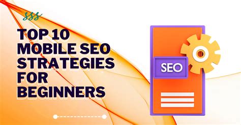 Top 10 Mobile Seo Strategies For Beginners