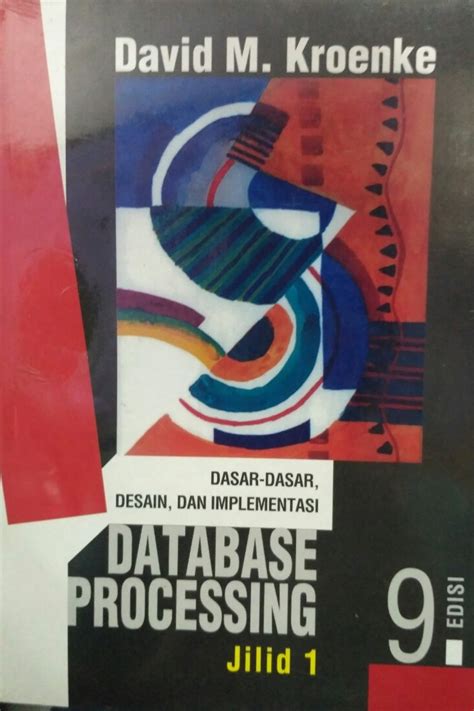 Dasar Dasar Desain Dan Implementasi Database Processing Jilid