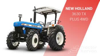 New Holland 3630 4x4 Price In India 2023 Tractorkarvan