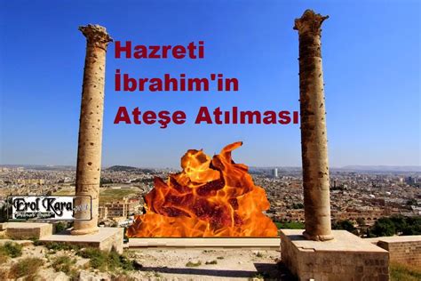 Nemrut Hz Ibrahim i neden ateşe attı DiniBilgi İslam ve Tarih