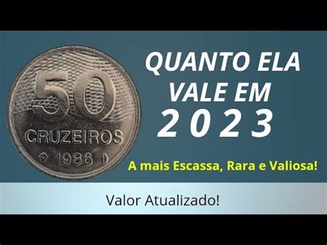 QUANTO VALE 50 CRUZEIROS 1986 A MAIS ESCASSA RARA E VALIOSA VALOR