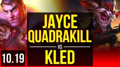 Jayce Vs Kled Top Quadrakill Triple Kill Kda 1000 69 Winrate