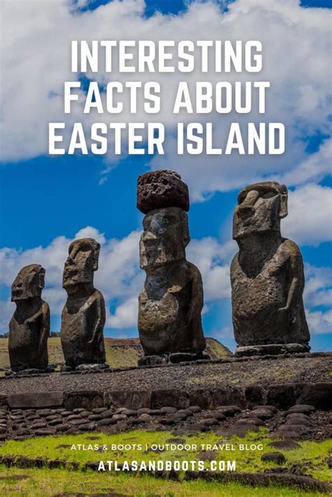 16 Interesting Facts About Easter Island Rapa Nui Atlas And Boots