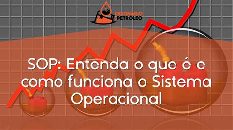 Sop Entenda O Que E Como Funciona O Sistema Operacional