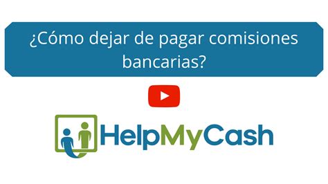 Comisiones Bancarias Qu Son Y C Mo Evitarlas