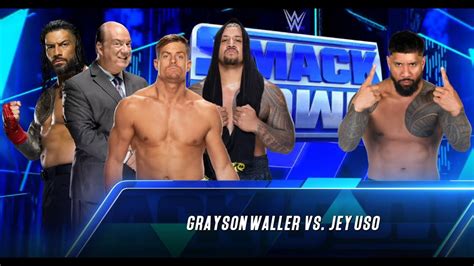 Jey Uso Vs Grayson Waller X Roman Reigns On Smackdown July Wwe