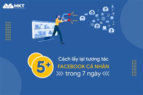 5 Cách Lấy Lại Tương Tác Facebook Cá Nhân Trong 7 Ngày