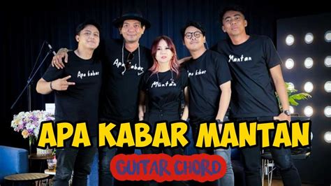 Apa Kabar Mantan Guitar Chord Kiss Band Bali YouTube