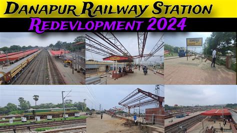 Danapur Railway Station Redevlopment 2024 Danapur Station New