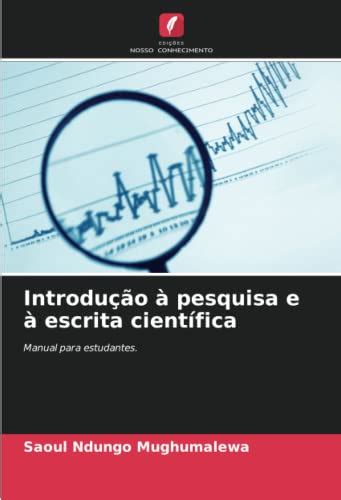 Introdu O Pesquisa E Escrita Cient Fica Manual Para Estudantes