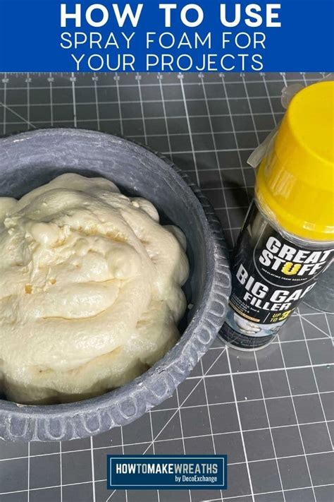 Must Have Crafting Tool How To Use Spray Foam For Crafts How To Make