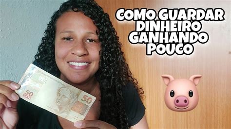 5 DICAS PARA GUARDAR DINHEIRO COMO GUARDAR DINHEIRO GANHANDO POUCO