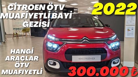 2022 CİTROEN ÖTV MUAFİYETLİ ENGELLİ RAPORLU BAYİ FİYATLARI ÖTV