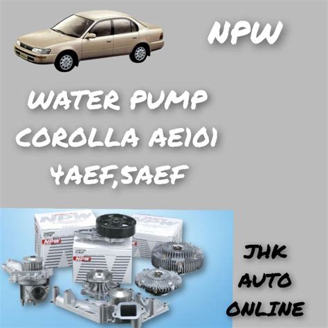 Toyota Corolla Ae Ae Aef Aef Water Pump Npw T A Shopee