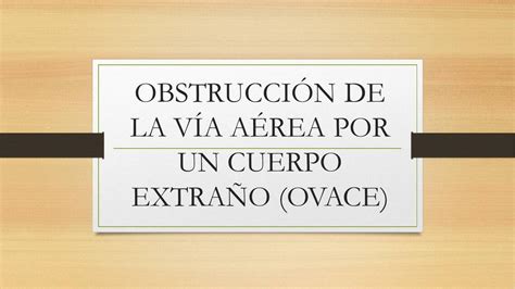 Obstrucción de la Vía Aérea por un Cuerpo Extraño Ediluis uDocz