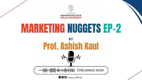 Marketing Nuggets Prof Ashish Kaul Ep 2 What Exactly Is This