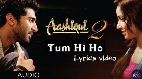 Tum Hi Ho Aashiqui Full Video Song Hd Aditya Roy Kapur Shraddha