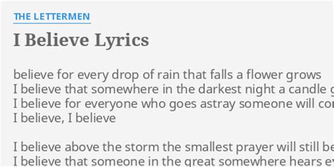 I Believe Lyrics By The Lettermen Believe For Every Drop