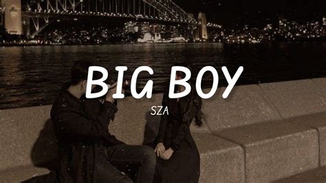 Big Boy Sza Lyrics Youtube