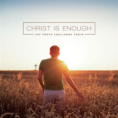 Christ Is Enough Youth Challenge Choir Child Evangelism Fellowship