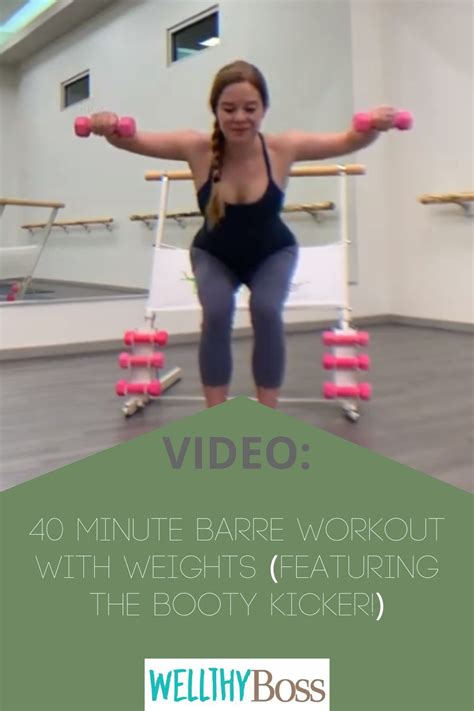 Barre Workout With Weights 40 Minute Full Body Barre Workout Featuring The Booty Kicker Artofit