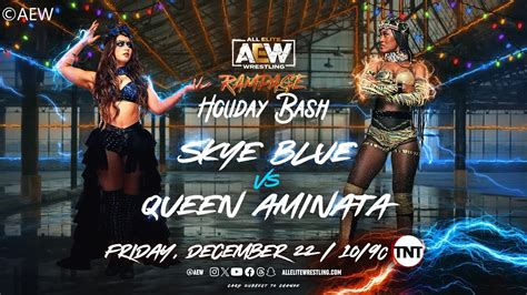 Skye Blue Vs Queen Aminata Singles Match Aew Rampage Holiday