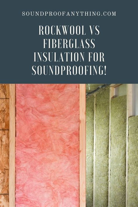 Rockwool Vs Fiberglass Insulation For Soundproofing Artofit