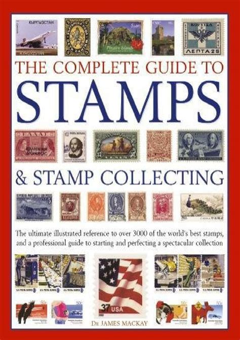 Complete Guide To Stamps & Collecting