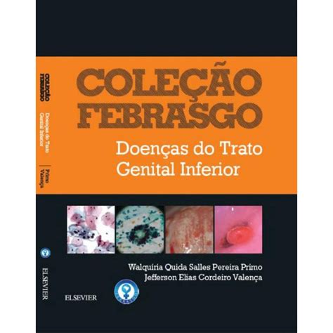 Livro Coleção Febrasgo Doenças do Trato Genital Inferior Submarino