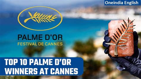 Top Best Cannes Film Festival Palme Dor Winners Cannes