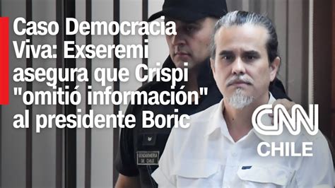 Contreras Asegura Que Crispi “le Omitió Información” Al Presidente