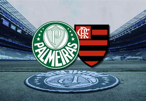 Palmeiras X Flamengo Ao Vivo Onde Assistir Ao Jogo Do Brasileirão Hoje