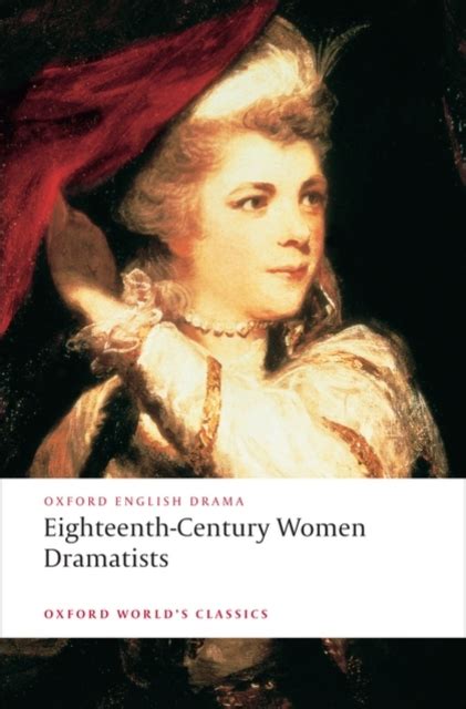 Eighteenth Century Women Dramatists By Elizabeth Griffith Susanna