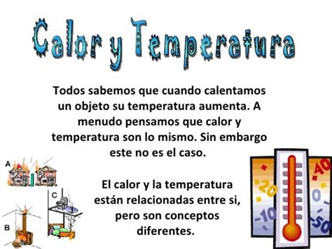 Cu L Es Las Diferencia Entre La Temperatura Y El Calor Y Que Es La