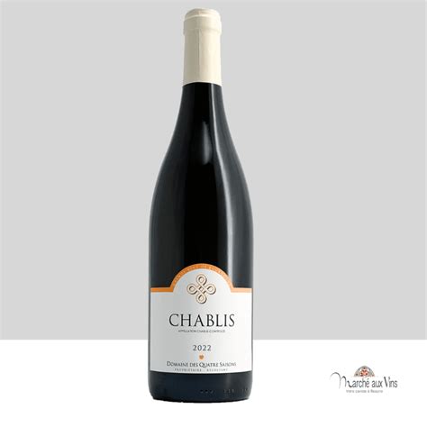 Chablis Domaine Des Saisons March Aux Vins Vins De Bourgogne