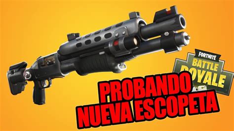 ASÍ FUNCIONA LA NUEVA ESCOPETA TÁCTICA LEGENDARIA FORTNITE YouTube