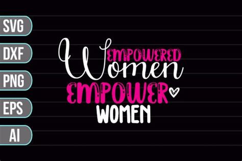 Empowered Women Empower Women Svg Graphic By Crafty Bundle · Creative