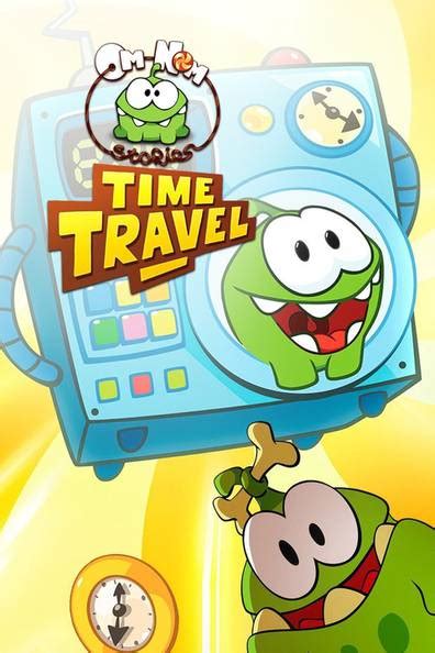 How To Watch And Stream Om Nom Stories Time Travel 2013 2013 On Roku