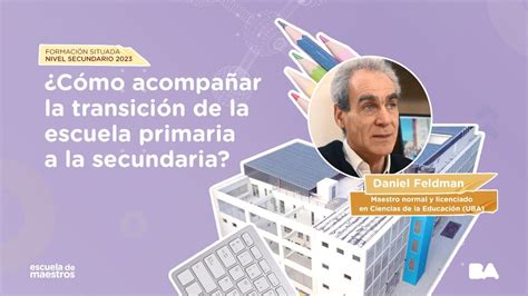 Cómo acompañar la transición de la escuela primaria a la secundaria