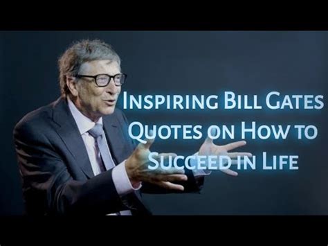 Inspiring Bill Gates Quotes On How Ti Succeed In Life Quotes