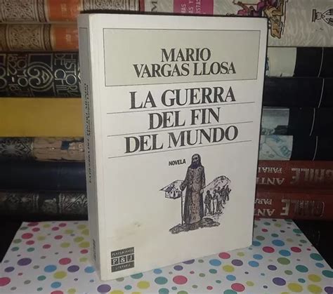 La Guerra Del Fin Del Mundo Mario Vargas Llosa Cuotas Sin Interés